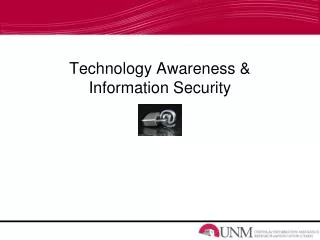 Technology Awareness &amp; Information Security