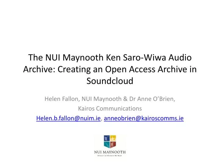 the nui maynooth ken saro wiwa audio archive creating an open access archive in soundcloud