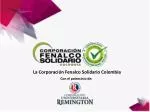 La Corporación Fenalco Solidario Colombia - slide 1