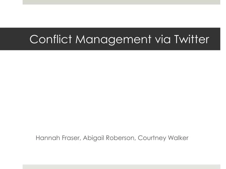 conflict management via twitter
