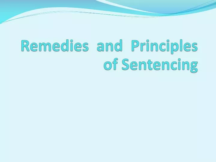 remedies and principles of sentencing