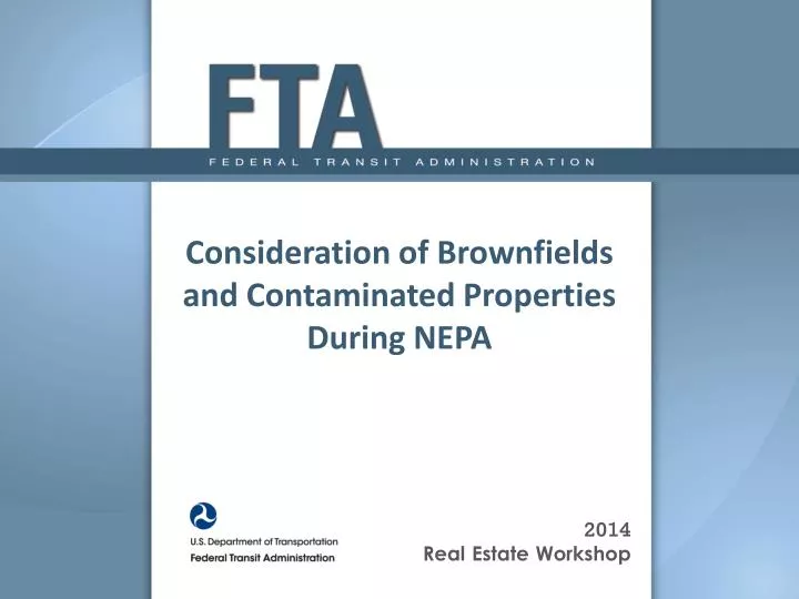 consideration of brownfields and contaminated properties during nepa