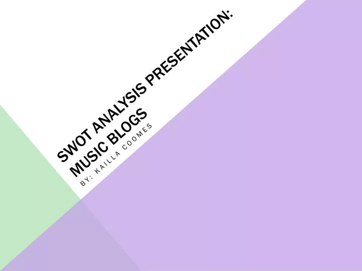 swot analysis presentation music blogs