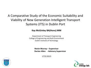 A Comparative Study of the Economic Suitability and Viability of New Generation Intelligent Transport Systems (ITS) in D