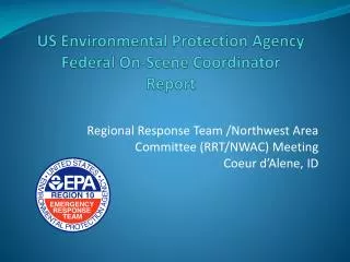 US Environmental Protection Agency Federal On-Scene Coordinator Report
