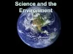 Science and the Environment - slide 1