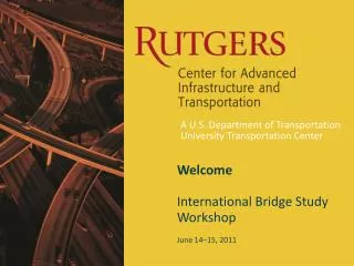 Welcome International Bridge Study Workshop
