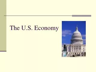 The U.S. Economy