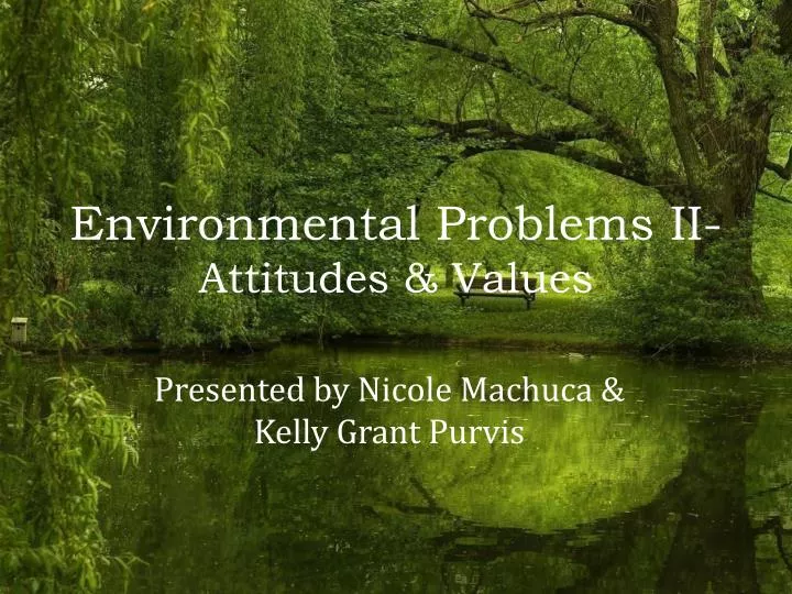 environmental problems ii attitudes values
