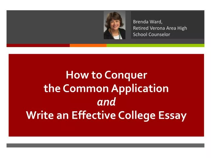 how to conquer the common application and write an effective college essay