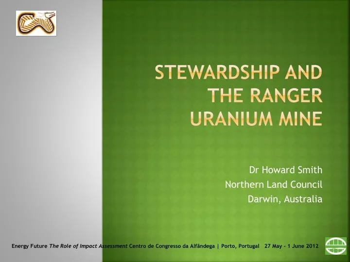 stewardship and the ranger uranium mine