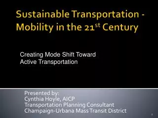 Sustainable Transportation - Mobility in the 21 st Century