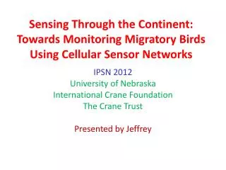 Sensing Through the Continent: Towards Monitoring Migratory Birds Using Cellular Sensor Networks