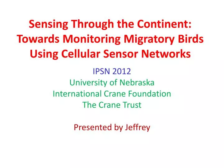 sensing through the continent towards monitoring migratory birds using cellular sensor networks