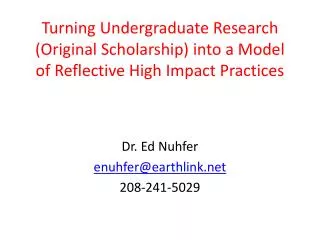 Turning Undergraduate Research (Original Scholarship) into a Model of Reflective High Impact Practices