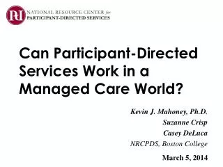 Can Participant-Directed Services Work in a Managed Care World?