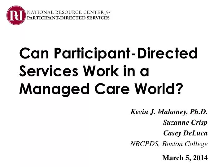 can participant directed services work in a managed care world