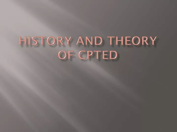 history and theory of cpted
