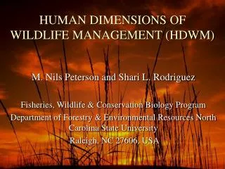 HUMAN DIMENSIONS OF WILDLIFE MANAGEMENT (HDWM)