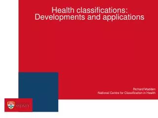 Health classifications: Developments and applications