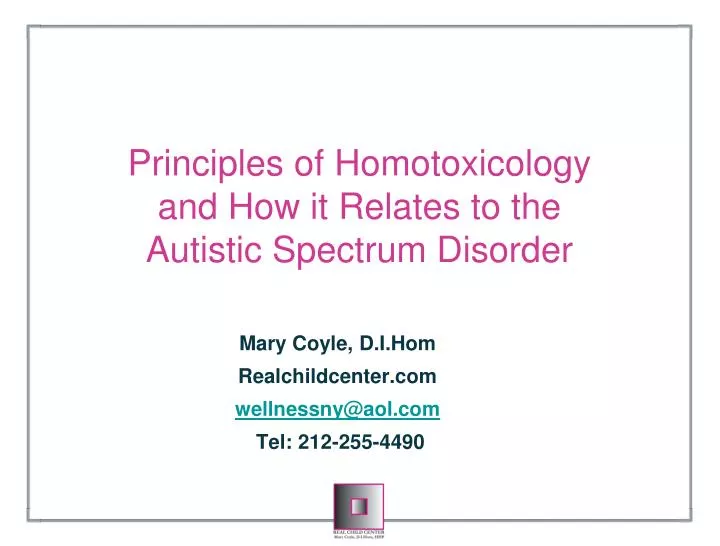 principles of homotoxicology and how it relates to the autistic spectrum disorder