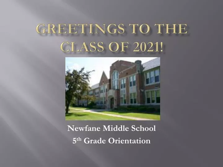 greetings to the class of 2021