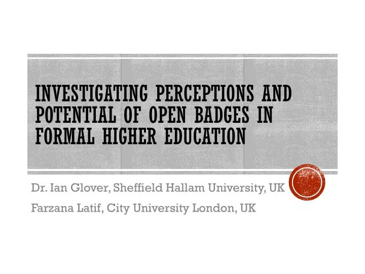 investigating perceptions and potential of open badges in formal higher education