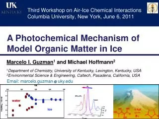 Third Workshop on Air-Ice Chemical Interactions Columbia University, New York, June 6, 2011