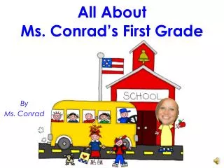 All About Ms. Conrad’s First Grade