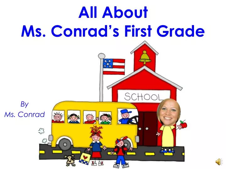 all about ms conrad s first grade