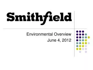 Environmental Overview June 4, 2012