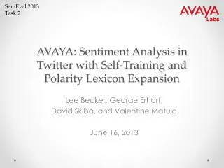 AVAYA: Sentiment Analysis in Twitter with Self-Training and Polarity Lexicon Expansion