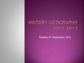 History/Geography 2012/2013