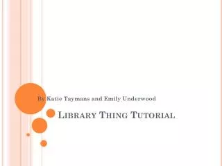 Library Thing Tutorial