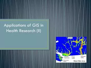 Applications of GIS in Health Research (II)