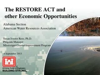 The RESTORE ACT and other Economic Opportunities
