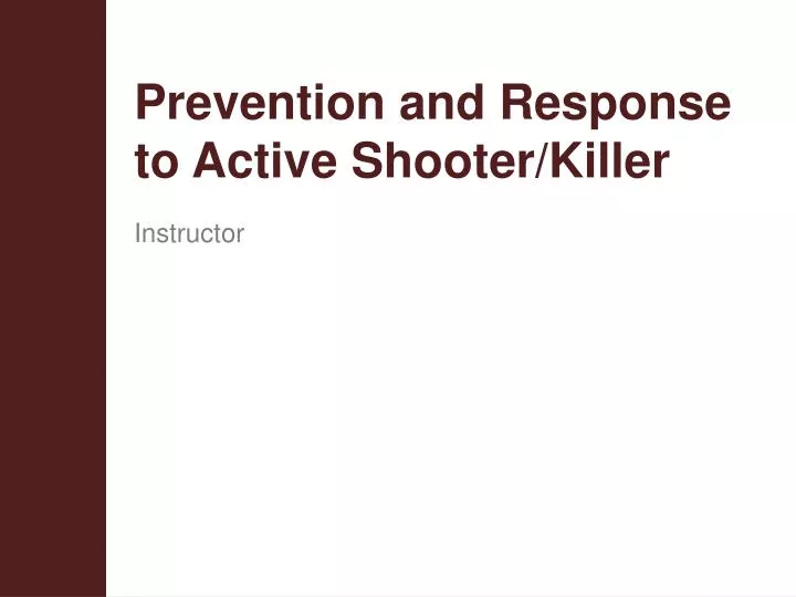 prevention and response to active shooter killer