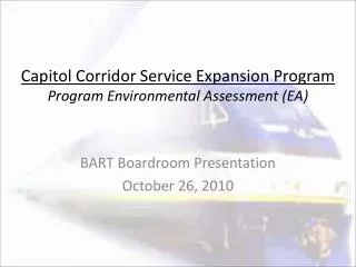 Capitol Corridor Service Expansion Program Program Environmental Assessment (EA)