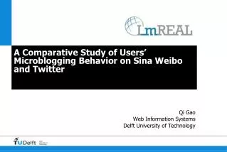 A Comparative Study of Users’ Microblogging Behavior on Sina Weibo and Twitter
