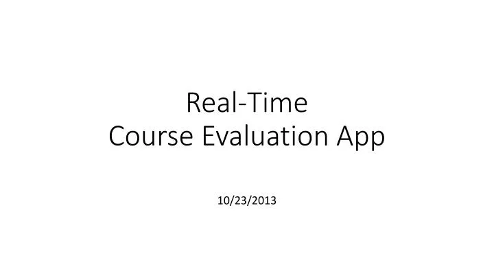 real time course evaluation app