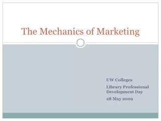 The Mechanics of Marketing