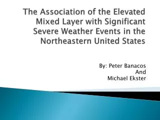 The Association of the Elevated Mixed Layer with Significant Severe Weather Events in the Northeastern United States