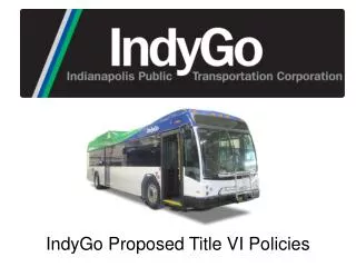 IndyGo Proposed Title VI Policies
