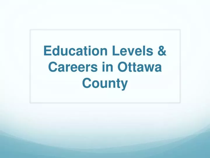education levels careers in ottawa county