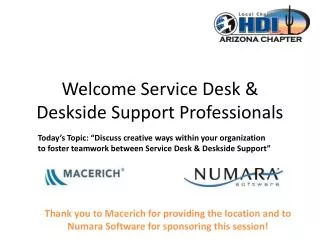 Welcome Service Desk &amp; Deskside Support Professionals