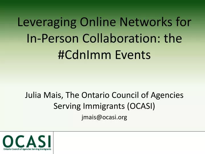 leveraging online networks for in person collaboration the cdnimm events