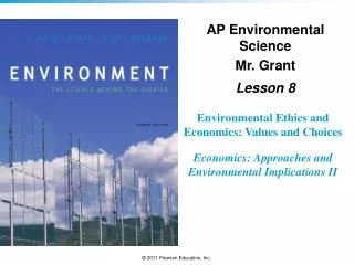 Environmental Ethics and Economics: Values and Choices Economics: Approaches and Environmental Implications II
