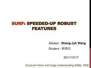 SURF : Speeded-Up Robust Features