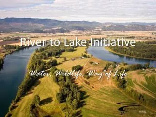 River to Lake Initiative