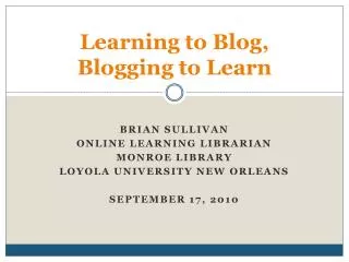 Learning to Blog, Blogging to Learn